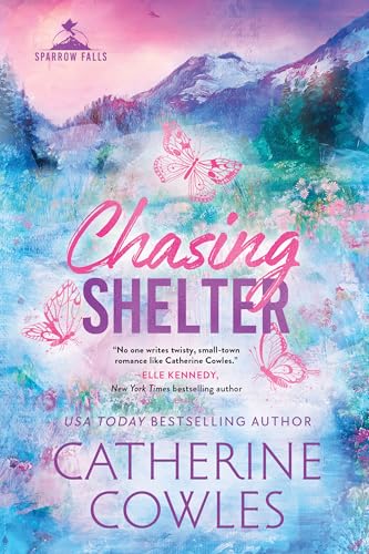 Chasing Shelter: Sparrow Falls (Book 5)