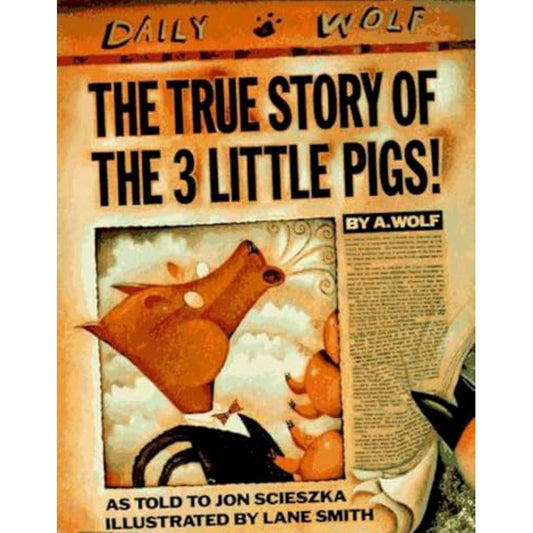 The True Story of the 3 Little Pigs