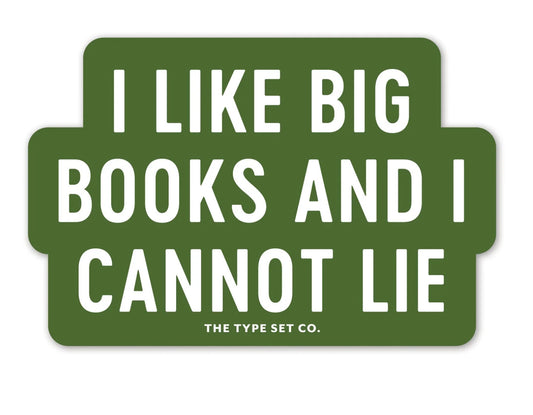 I Like Big Books and I Cannot Lie