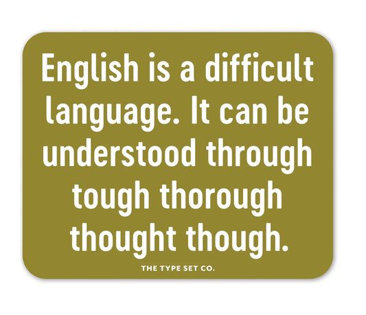 English is a difficult language vinyl sticker